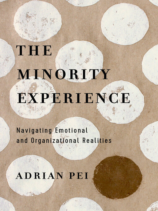 Title details for The Minority Experience by Adrian Pei - Available